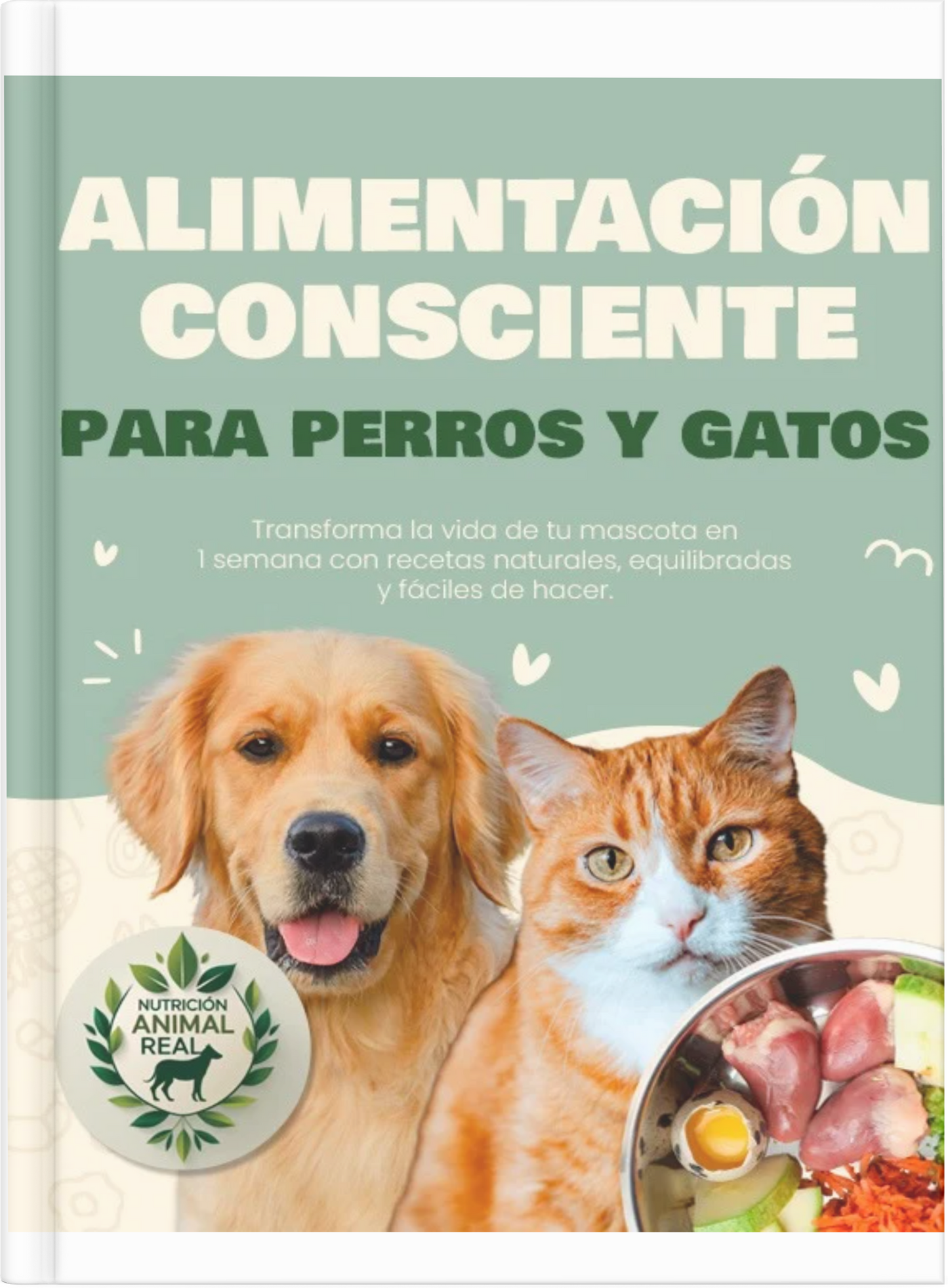 Guía Completa de Recetas Naturales para Perros y Gatos + 400 recetas + 15 Bonus  📖🐾🎁